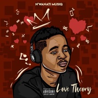 Love Theory - NwanatiMusiqq