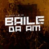 Baile da Am - Single