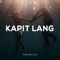 Kapit Lang (feat. Jom) - Marq Aljo lyrics