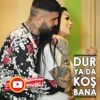 Dur Ya Da Koş Bana - Single, 2018