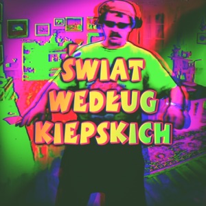 Świat według Kiepskich - Single
