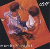 Martha\'s Trouble