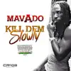 Kill Dem Slowly