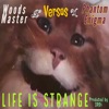 Life is Strange (feat. Versos & Phantom Enigma) - Single