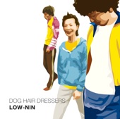 Dog Hair Dressers - 名もない声 (Namo Nai Koe)