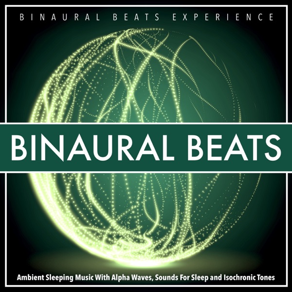 Binaural Beats: Ambient Sleeping Music