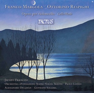 Margola & Respighi: Cello Works