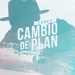 Funky - Cambio de Plan