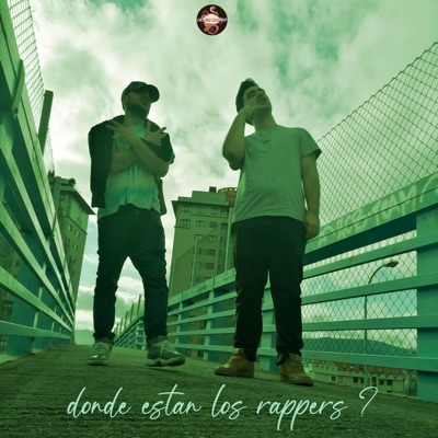 Donde Están Los Rappers? (feat. Denks & Steelo F) - Single