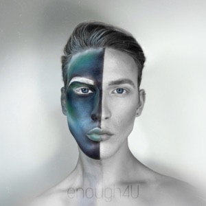 Enough 4 U - Single