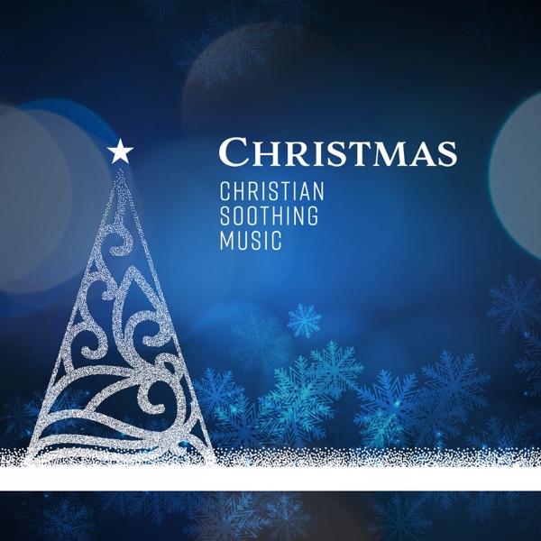 Christmas: Christian Soothing Music - Magic Night, Family Dinner, Deep Reflections, Pleasure Atmosphere