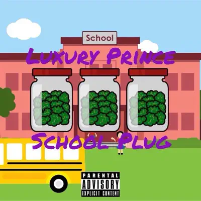 Escucha School Plug - Single de Luxury Prince
