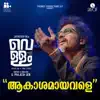 Nidheesh Naderi, Bijibal & Shahabaz Aman - Akashamayavale