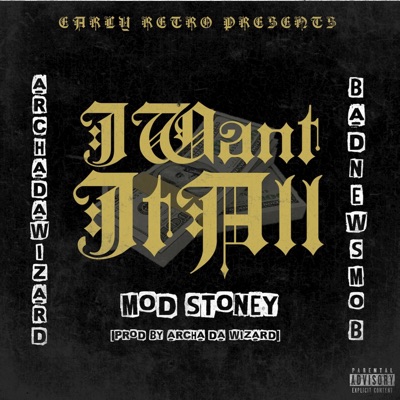 I Want It All (feat. Mod Stoney) - Single