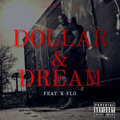 Dollar & a Dream (feat. K-Flo) - Single