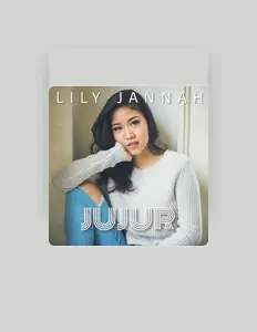 聆聽 Lily Jannah、觀看音樂影片、閱讀小傳、查看巡演日期等！