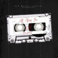 All Along the EP - Yung Dub D