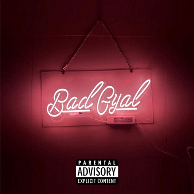 Bad Gyal - Single