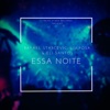 ESSA NOITE (feat. Eli Santos) - Single