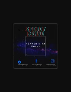 Poslechněte si interpreta Steady Bongo, sledujte hudební videa, přečtěte si životopis, podívejte se na data turné a další informace.