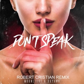 Don't speak (feat. Robert Cristian) Moonlight & Dayana