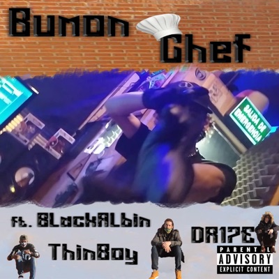 Chef (feat. DR17E, Black Albin & ThinBoy) - Single
