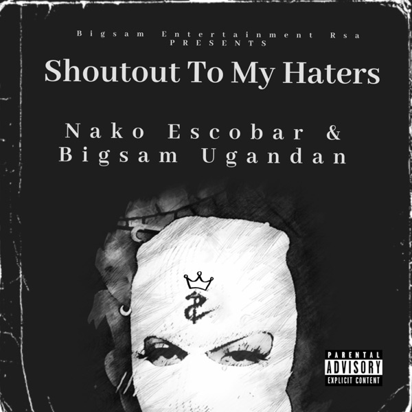 Shoutout To My Haters (feat. Goofy & Bigsam Ugandan)