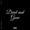 Dead & Gone - Asaya lyrics