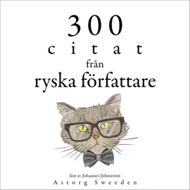 300 citat från ryska författare: Samling av de bästa citat