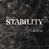 Stability Remix (feat. Yuzion) [Remix] - Single - Jae the Kid