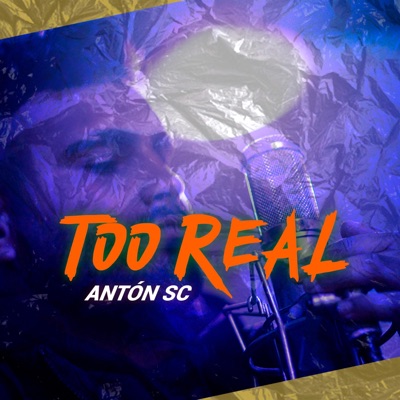 TOO REAL - Single