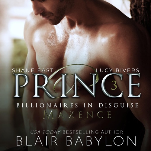 Prince Billionaires in Disguise: Maxence, Book 3 (Unabridged) cover