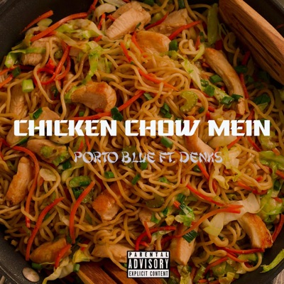 Chicken Chow Mein (feat. Denks & Gallego) - Single