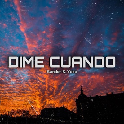 Dime Cuando (feat. Sander) - Single