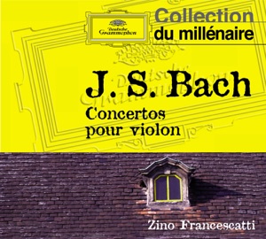 Bach: Violin Concertos No. 1, BWV 1041; No. 2 BWV 1042 & No. 3, BWV 1043