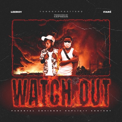 Watch Out (feat. Itaré) - Single
