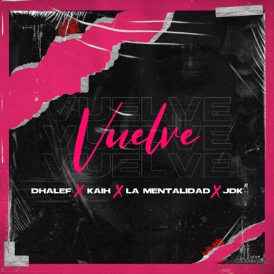 Vuelve (feat. La Mentalidad & JDK) - Single