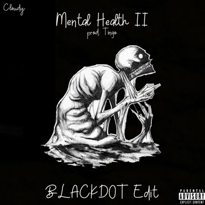 Mental Health II-BLACKD0T Edit - Single