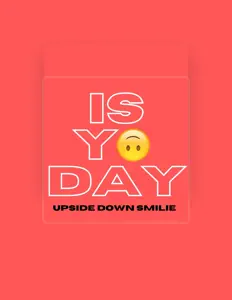 Ouve Upside Down Smilie, vê vídeos de música, lê a biografia, vê as datas da digressão e muito mais!