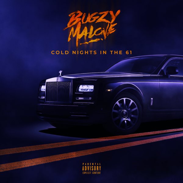 Cold Nights In The 61 (Explicit), Bugzy Malone