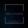 Eres la Fuente - Single