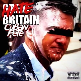 Hate Britain Cuban Pete