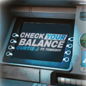 Check Your Balance (feat. Tomie Boy) - Single