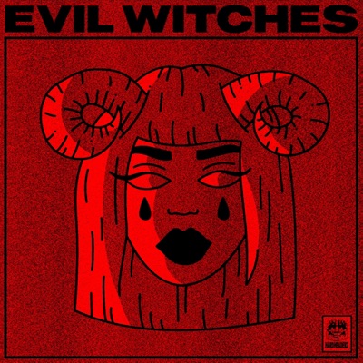 Evil Witches (with STEEV, Kevtendencies, Ruwhel, GEEL & Far I) - Single