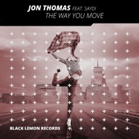 The Way You Move (feat. Saydi) - Single - Jon Thomas