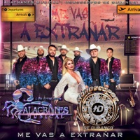 Me Vas a Extrañar - Single - Alacranes Musical & Los Horóscopos de Durango