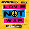 Love Not War (The Tampa Beat) [Acoustic] - Single