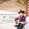 Braxton Keith - Make Up Your Mind