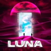 Luna (feat. Demontre) - Single