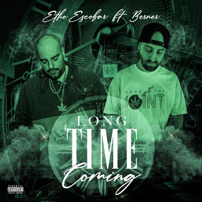 Long Time Coming (feat. Berner) - Single